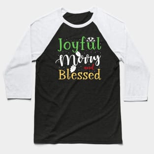 Joyful, Merry and Blessed Baseball T-Shirt